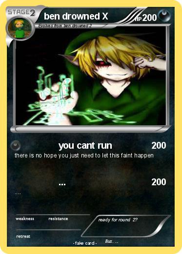 Pokemon ben drowned X