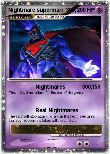 Pokemon Nightmare superman  300,                       78
