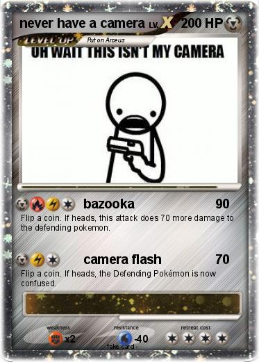 Pokemon never have a camera