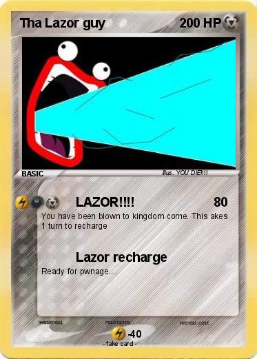 Pokemon Tha Lazor guy