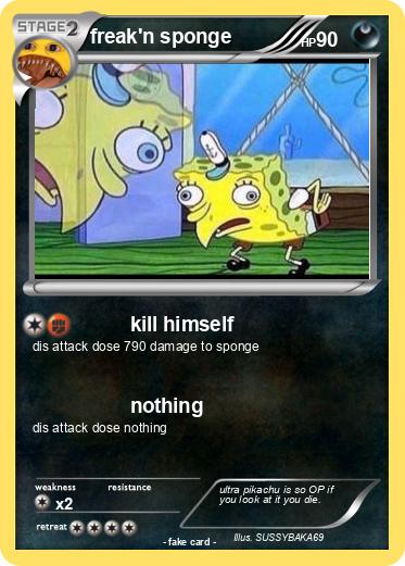Pokemon freak'n sponge