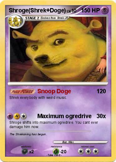 Pokemon Shroge(Shrek+Doge)