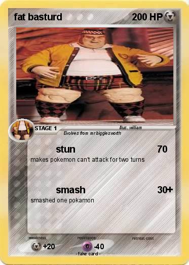 Pokemon fat basturd