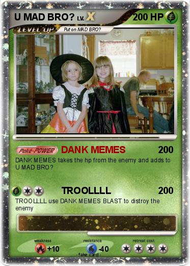 Pokemon U MAD BRO?