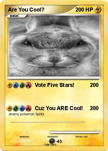 Pokemon Are You Cool?