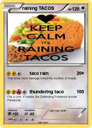 Pokemon raining TACOS