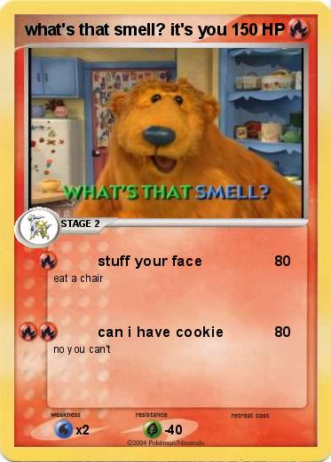 Pokemon what's that smell? it's you