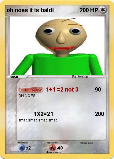 Pokemon oh noes it is baldi
