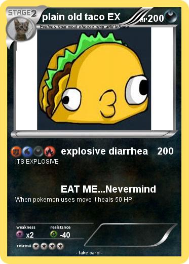 Pokemon plain old taco EX