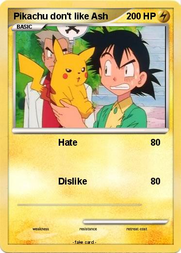 Pokemon Pikachu don't like Ash