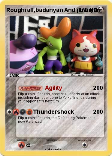 Pokemon Roughraff,badanyan And jibanyan