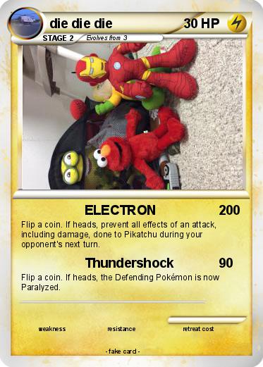 Pokemon die die die