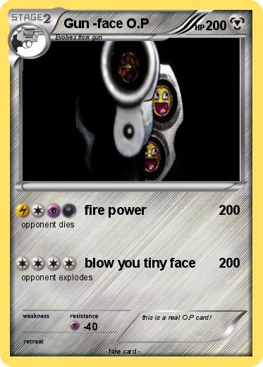 Pokemon Gun -face O.P