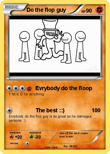 Pokemon Do the flop guy