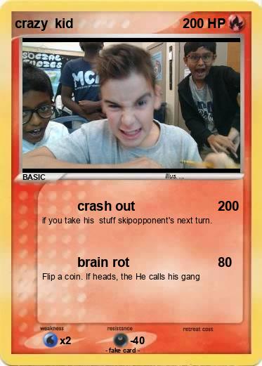 Pokemon crazy  kid
