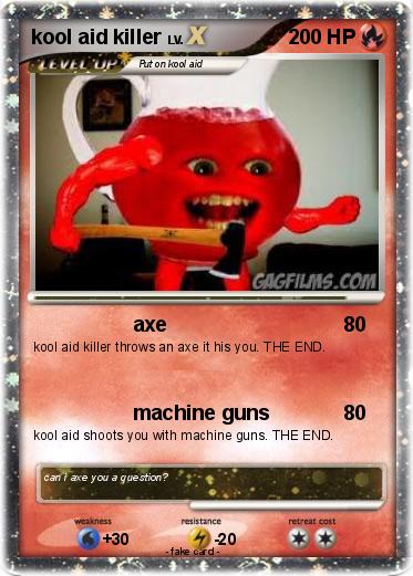 Pokemon kool aid killer