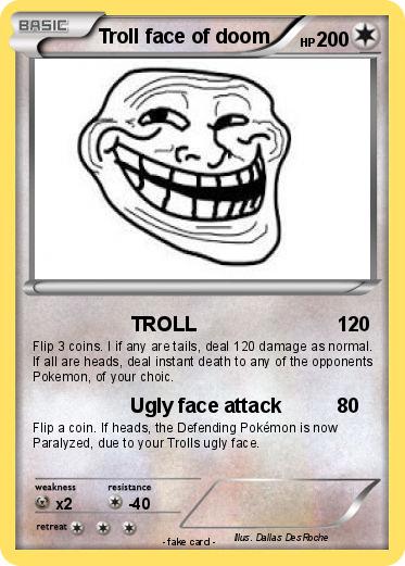 Pokemon Troll face of doom