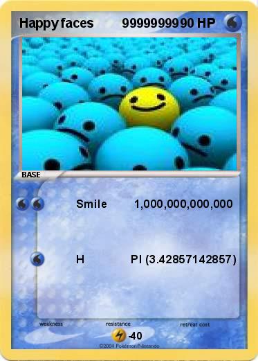 Pokemon Happy faces        99999999           