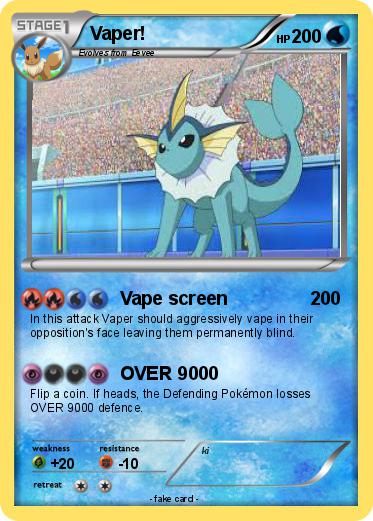 Pokemon Vaper!