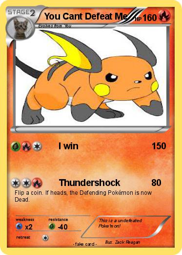 Pokemon You Cant Defeat Me