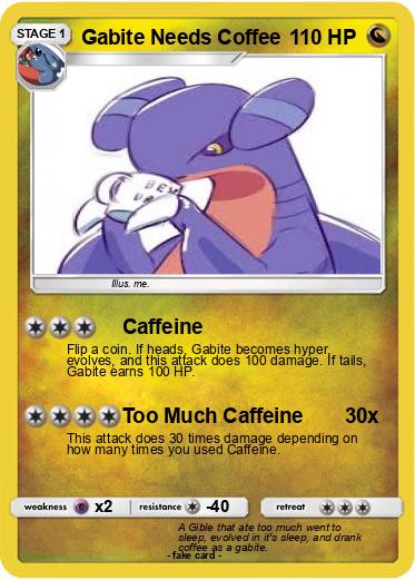 Pokemon Gabite Needs Coffee