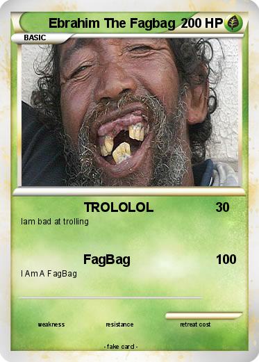 Pokemon Ebrahim The Fagbag