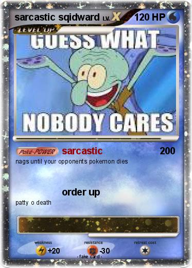 Pokemon sarcastic sqidward