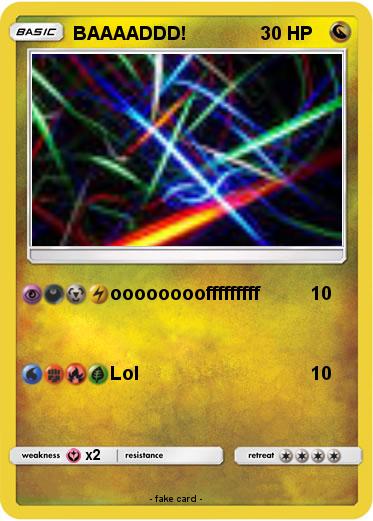 Pokemon BAAAADDD!