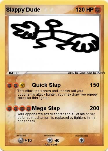 Pokemon Slappy Dude