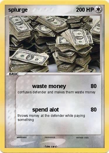 Pokemon splurge
