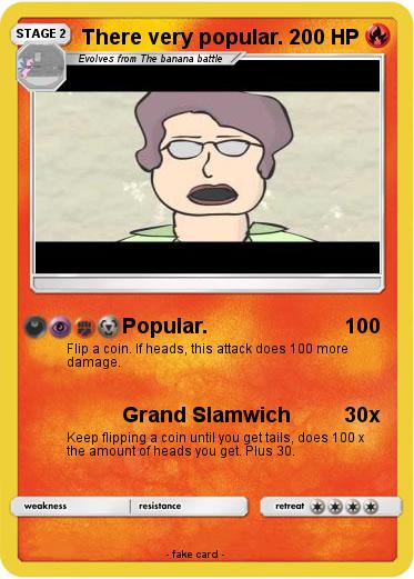 Pokemon There very popular.