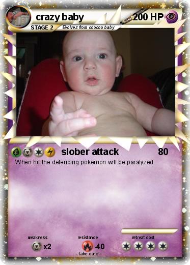 Pokemon crazy baby