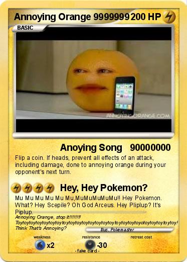 Pokemon Annoying Orange 9999999