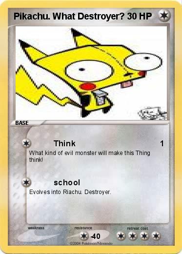 Pokemon Pikachu. What Destroyer?