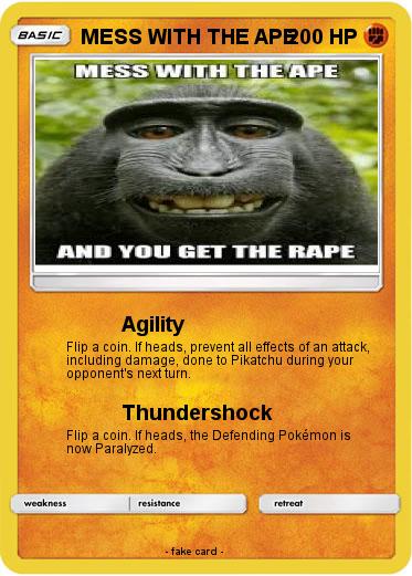 Pokemon MESS WITH THE APE
