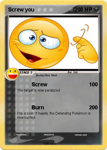 Pokemon Screw you