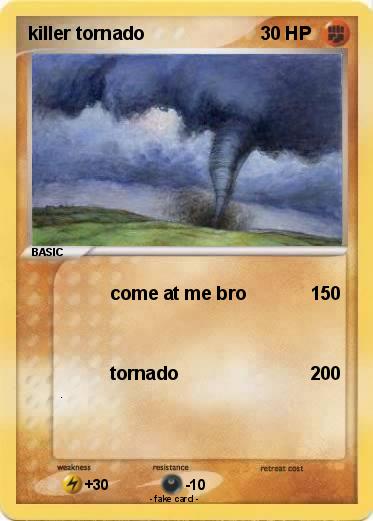 Pokemon killer tornado
