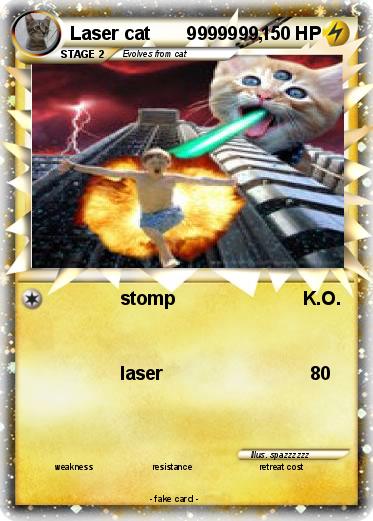 Pokemon Laser cat       9999999,