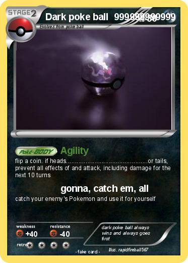 Pokemon Dark poke ball  999999999999