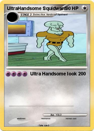 Pokemon UltraHandsome Squidward