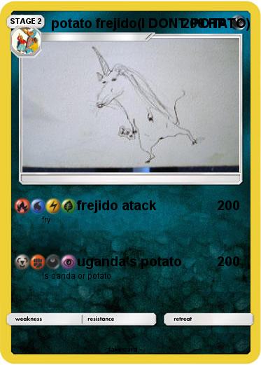 Pokemon potato frejido(I DONT POTATO)