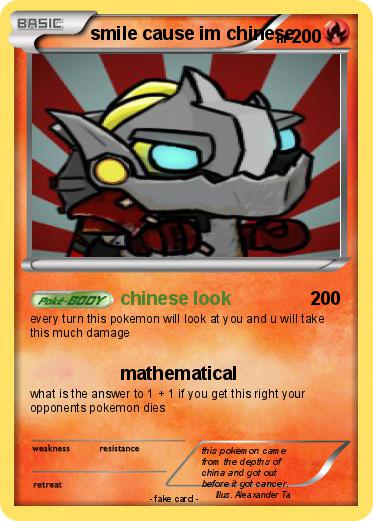 Pokemon smile cause im chinese
