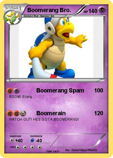 Pokemon Boomerang Bro.