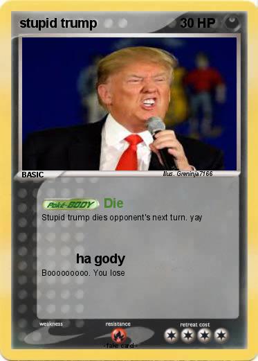 Pokemon stupid trump