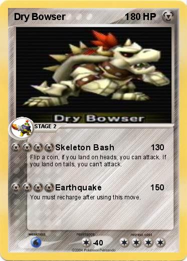 Pokemon Dry Bowser                       1