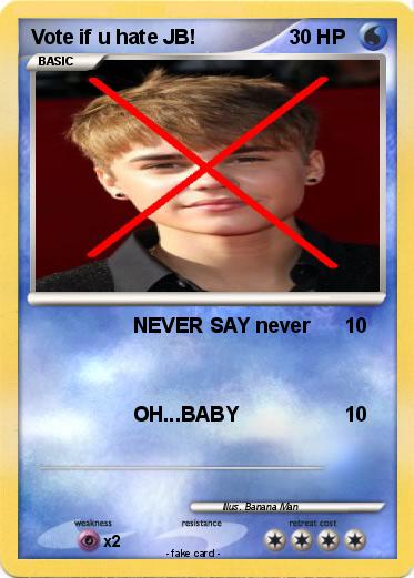 Pokemon Vote if u hate JB!