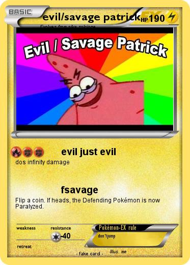 Pokemon evil/savage patrick