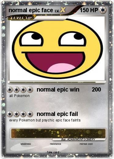 Pokemon normal epic face