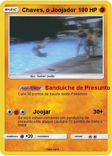 Pokemon Chaves, o Joojador