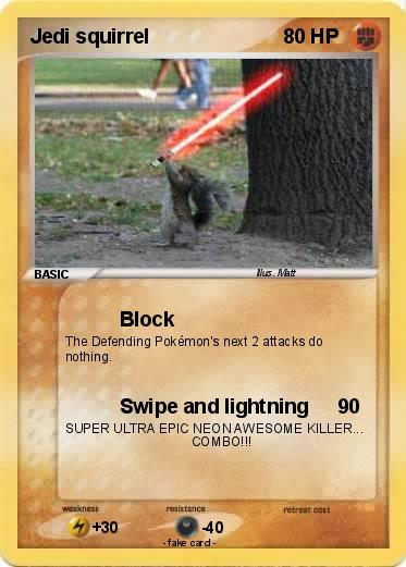 Pokemon Jedi squirrel